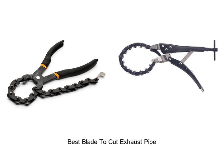 Top 11 Best Blade To Cut Exhaust Pipe You Can’t Miss!
