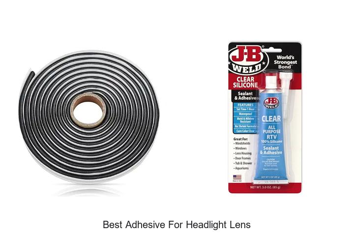 Top 11 Best Adhesive for Headlight Lens You Must Try Now