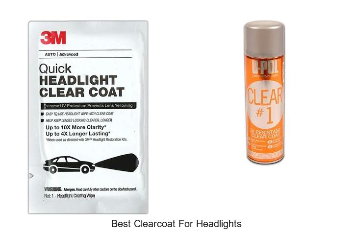 Top 11 Best Clearcoat For Headlights That Lasts Forever!