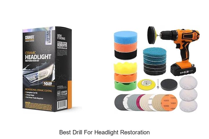 Top 11 Best Drill for Headlight Restoration You Need Now